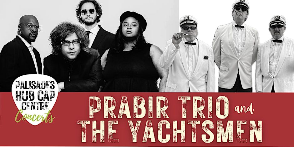 Nov 16 Prabir Trio and The Yatchsmen at The Palisades Hub