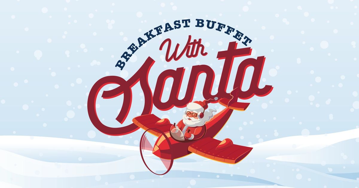 Breakfast Buffet with Santa!