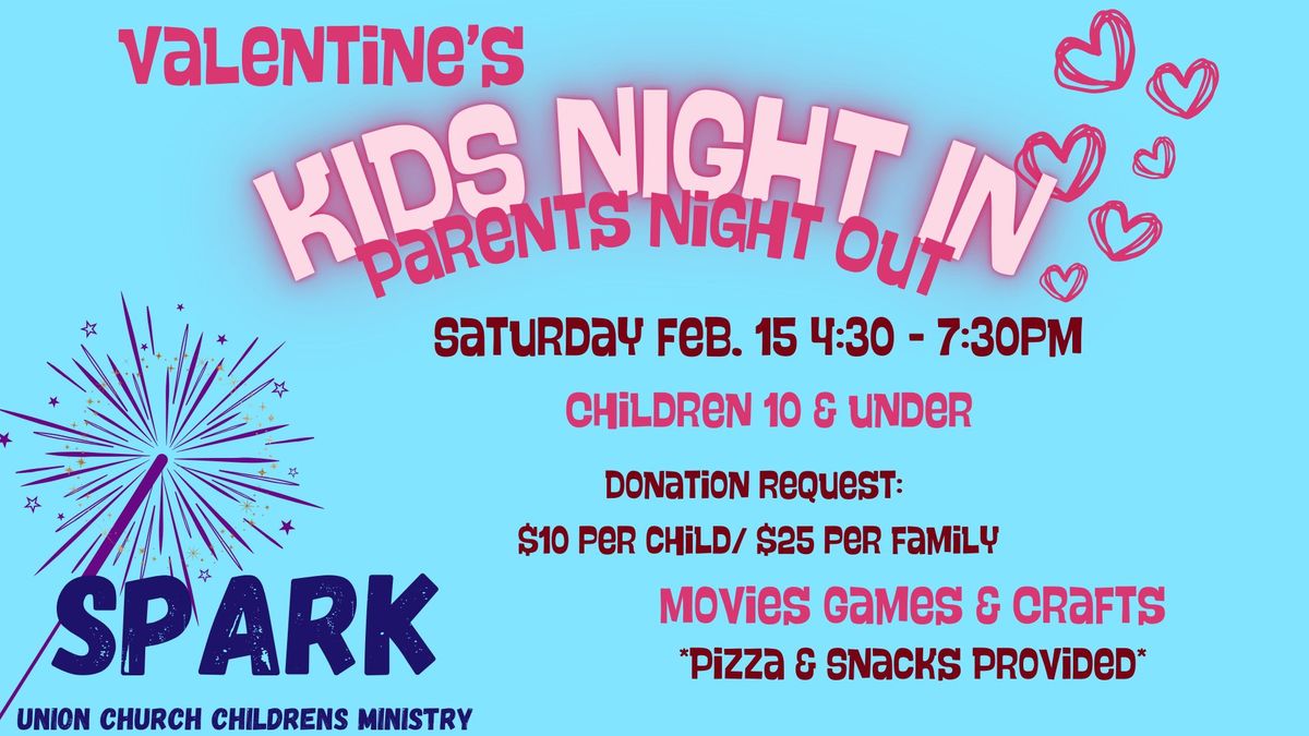 Valentine's Kid's Night In\/Parent's Night Out!