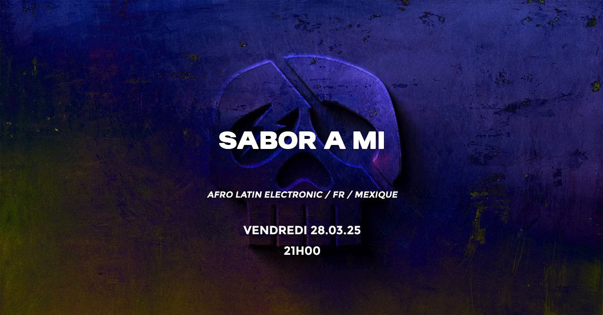 SABOR A MI (AFRO LATIN ELECTRONIC \/ FR \/  MEXIQUE) @ LE POULPE