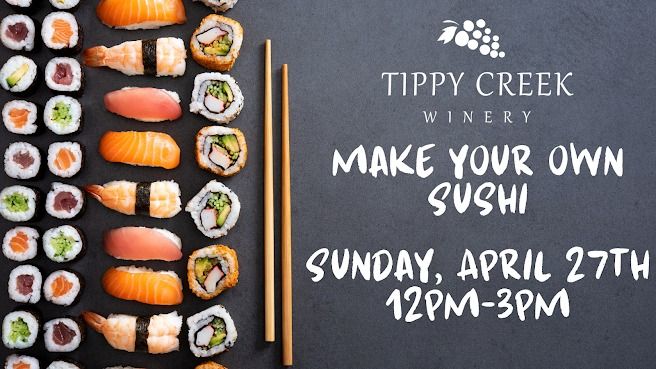 Make Your Own Sushi Class | Sunday, April 27th | 12pm to 3pm 