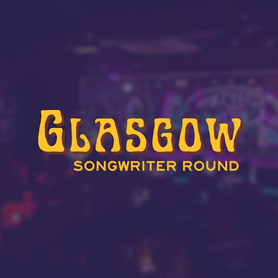Glasgow Songwriter Round