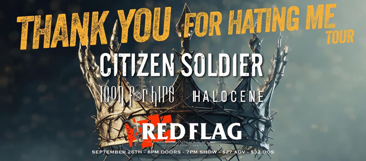 CITIZEN SOLDIER \u201cThank You For Hating Me\u201d Tour at Red Flag