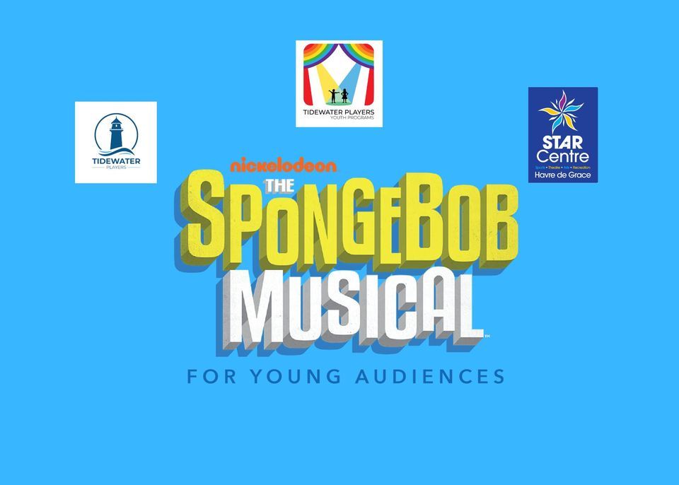 Tidewater Players and STAR Summer Camps: The SpongeBob Musical for Young Audiences 