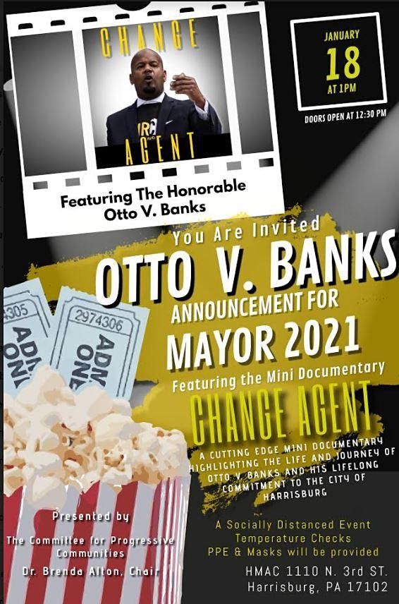 Otto V. Banks Announcement for Mayor 2021 & "Change Agent" viewing