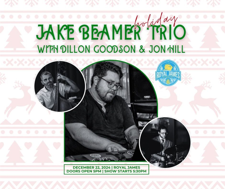 \ud83c\udfb6\ud83c\udf84 Holiday Jazz Club Night @ Royal James featuring the Jake Beamer Trio \ud83c\udf79\ud83c\udfb9\u2728