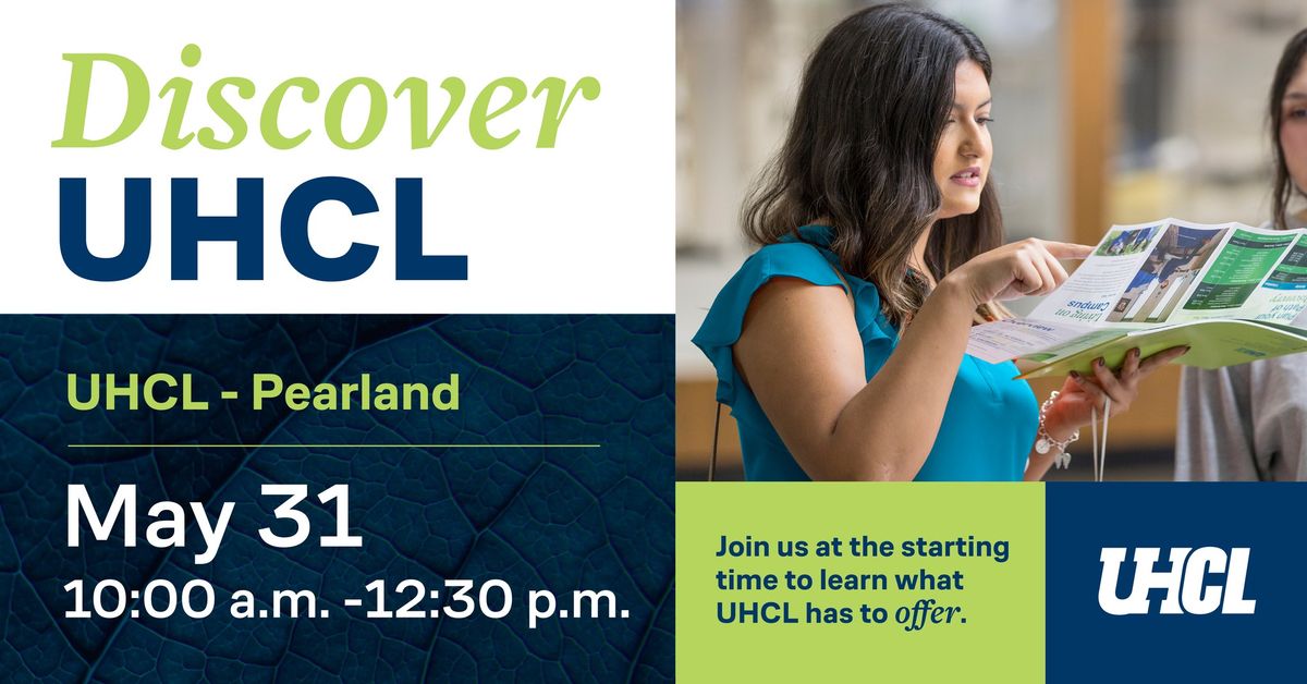 Discover UHCL at Pearland