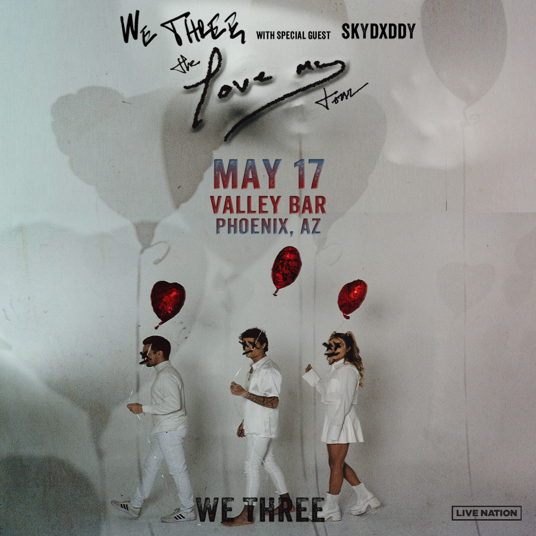WE THREE - THE LOVE ME TOUR