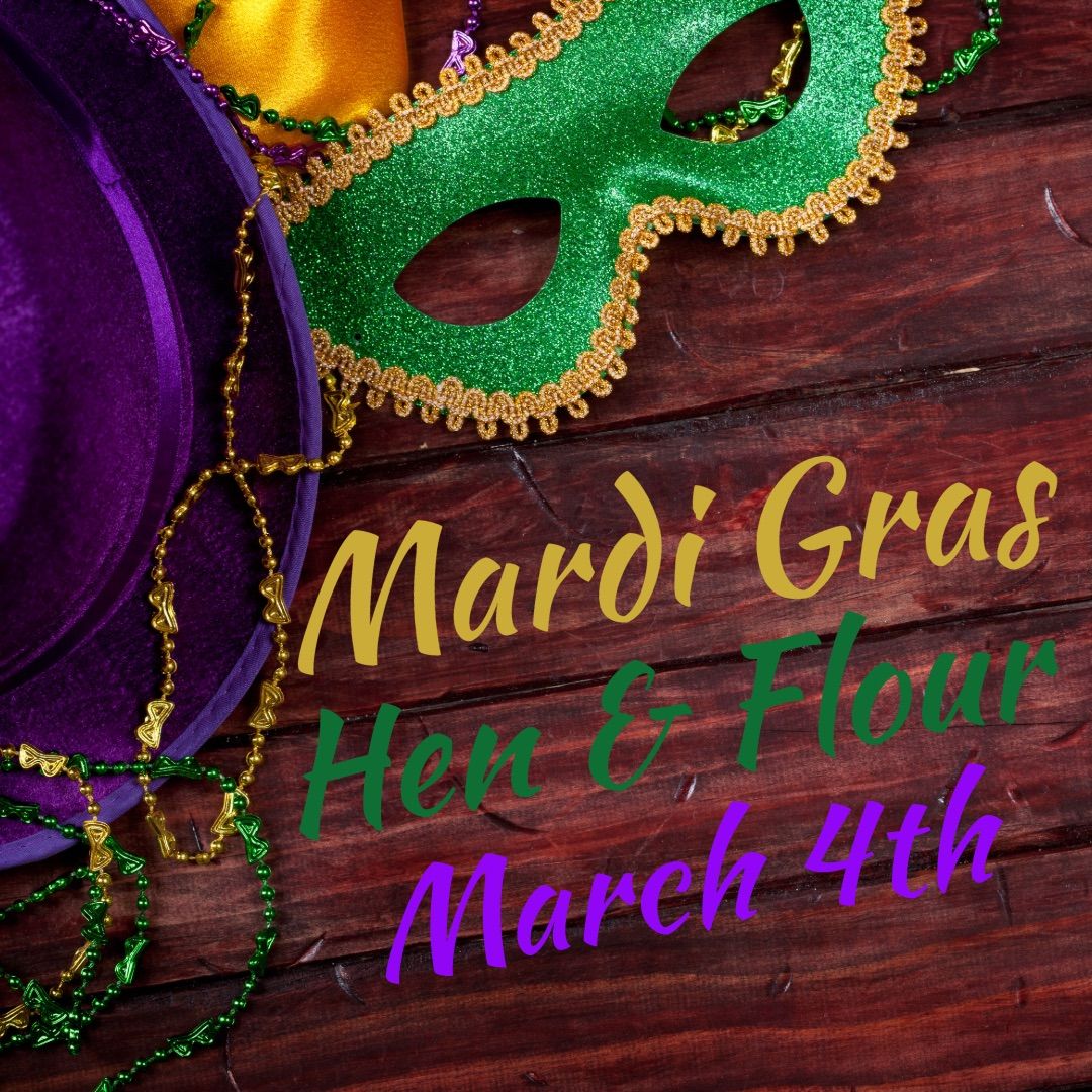 Mardi Gras at Hen&Flour