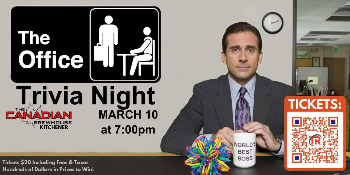 KITCHENER - The Office Trivia at The Canadian Brewhouse - March 10th