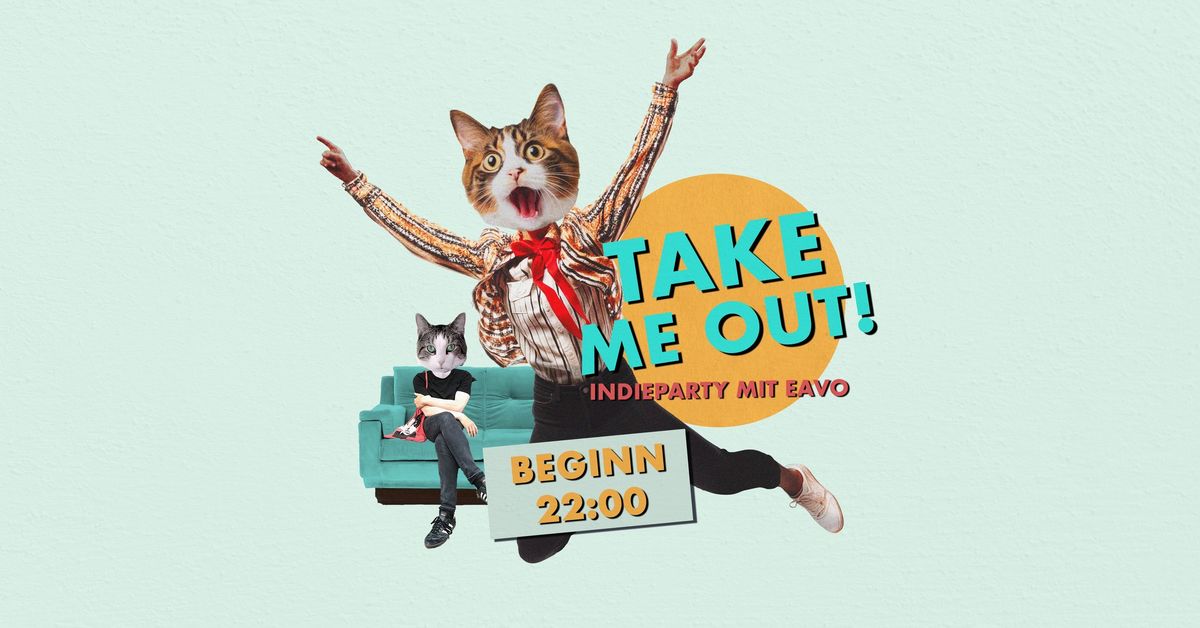 Take Me Out Hamburg - die Indieparty mit eavo im Nachtasyl (ab 22:00)