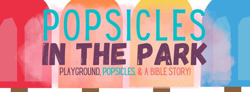 Popsicles in the Park!