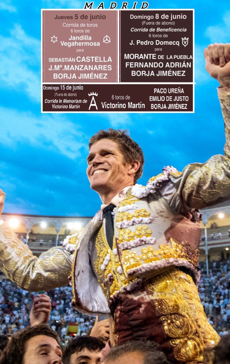 Bullfighting Madrid 2025 - Morante de la Puebla, Fernando Adri\u00e1n & Borja Jim\u00e9nez Tickets