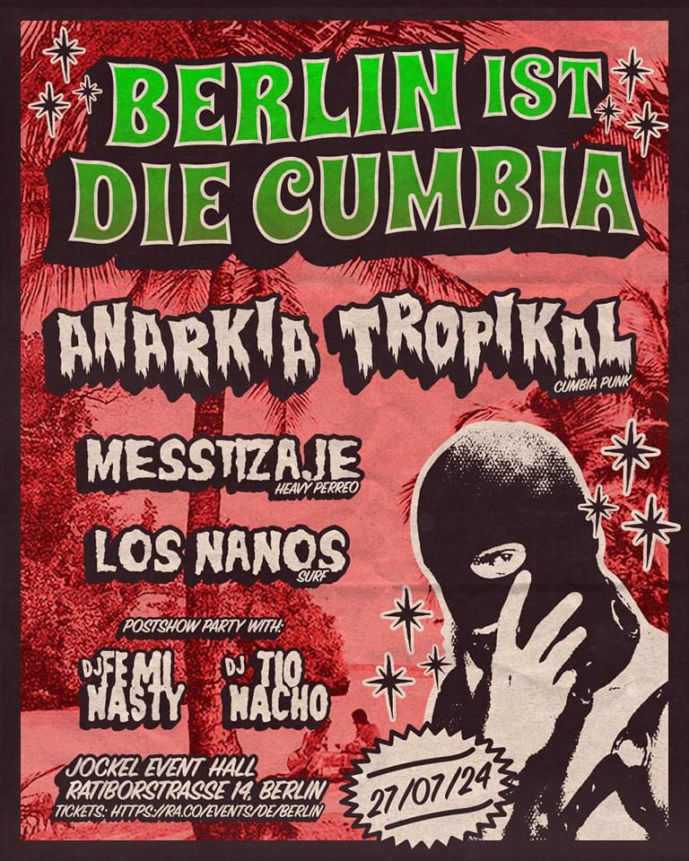 BERLIN IST DIE CUMBIA W\/ ANARKIA TROPIKAL -LOS NANOS