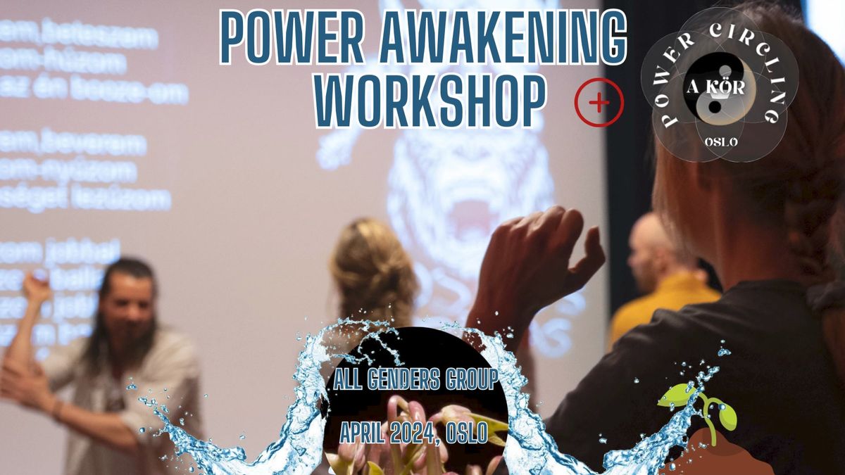 Power Awakening & Power Circling (A K\u00d6R) - Self-development group for men and women