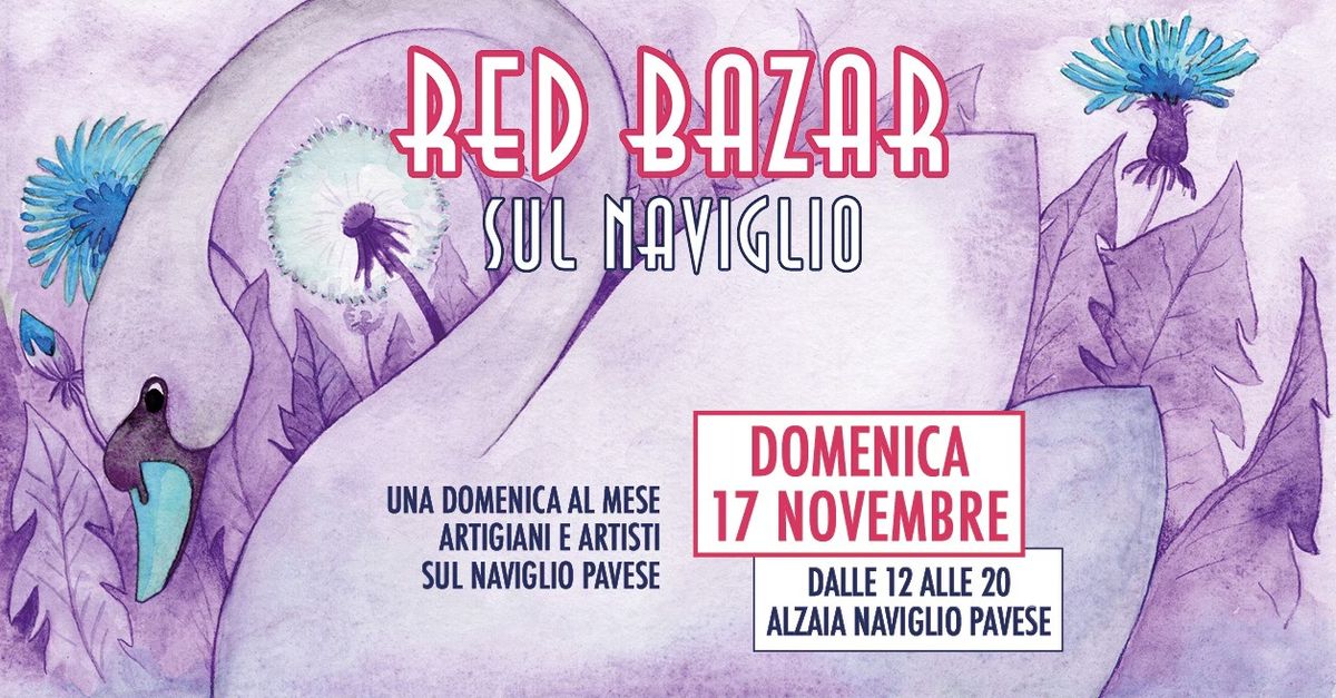 Red Bazar sul Naviglio \u2022 17 NOVEMBRE 2024