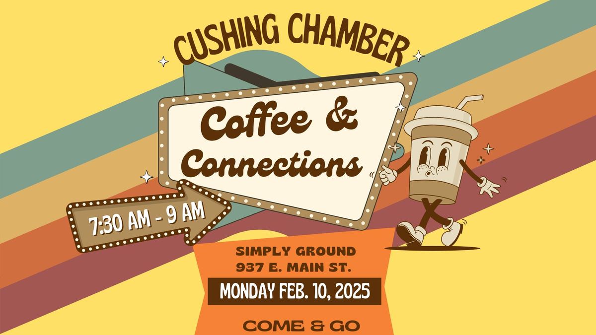 Cushing Chamber Coffee & Connections - A Morning Networking Event \u2615 