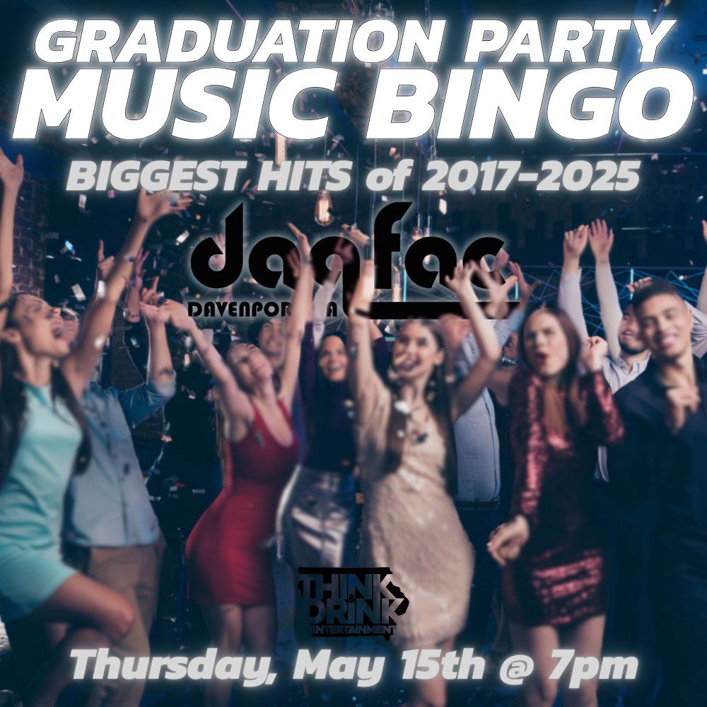 Graduation Music Bingo (2017-2025) @ Daiquiri Factory (Davenport, IA)\/ Thursday, May 15th @ 7pm