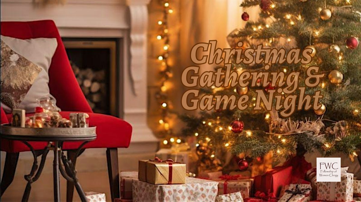 Fellowship of Women Clergy Christmas Gathering & Game Night