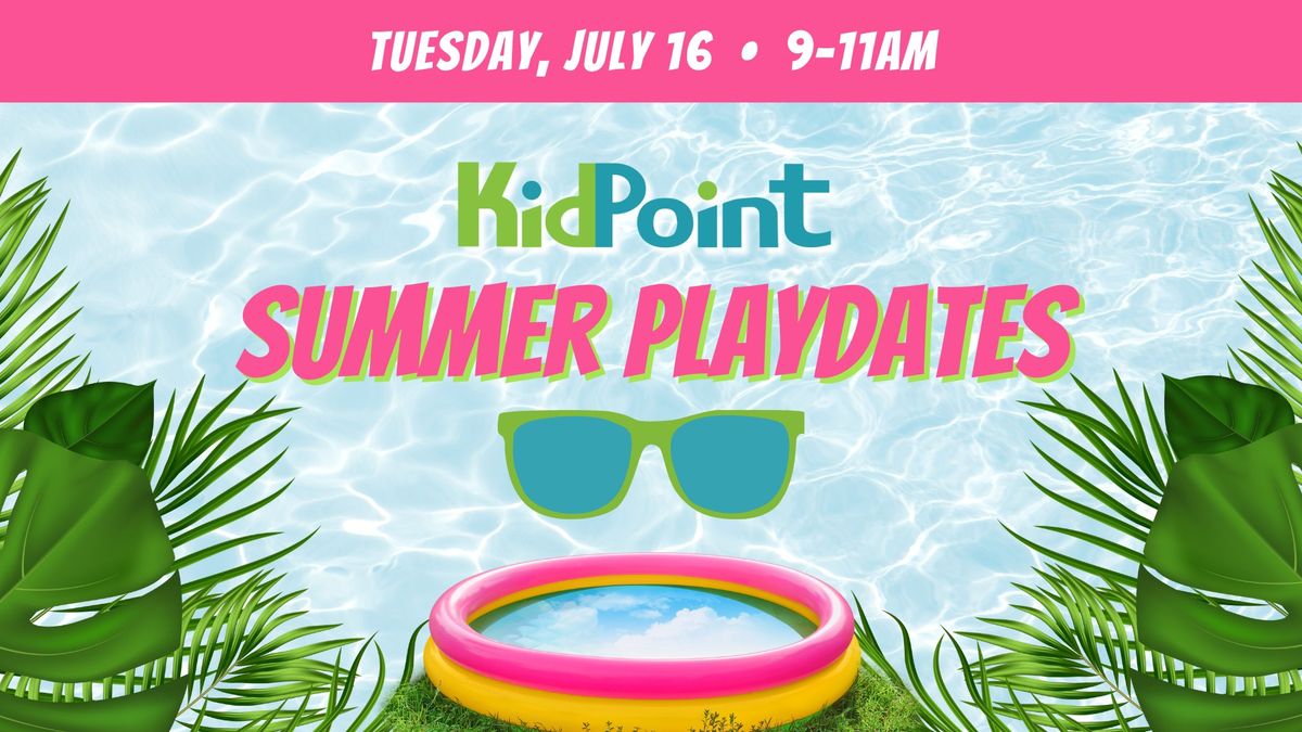 July Summer Playdate at Crosspoint