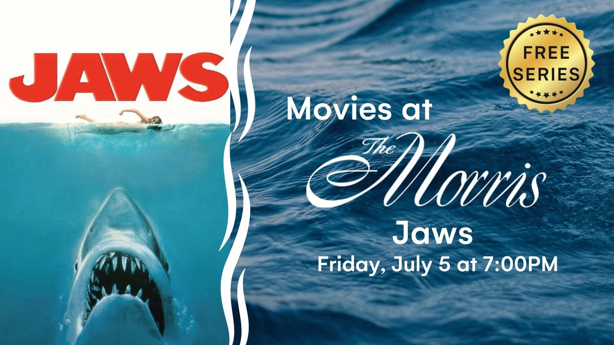 Movies at the Morris: JAWS