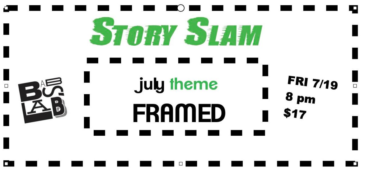July Story Slam BABS'LAB