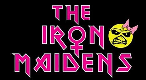 The Iron Maidens \/\/ Major Moment