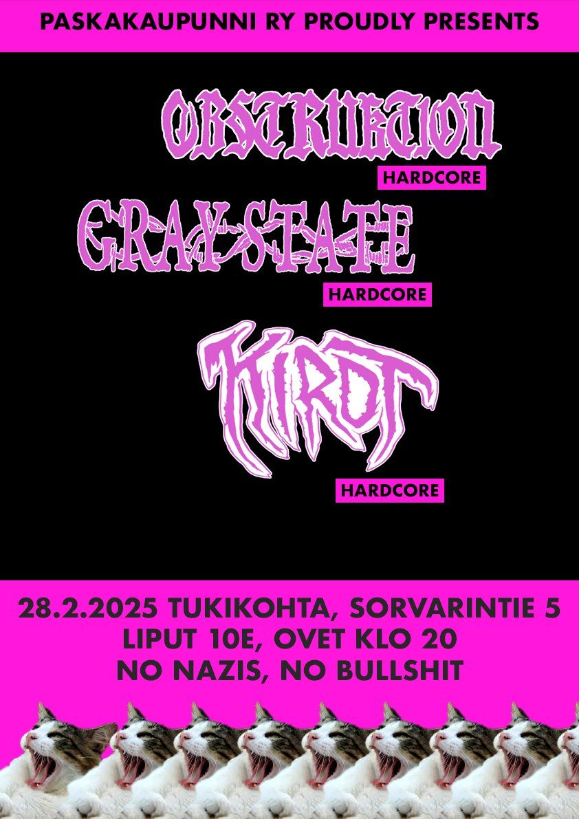 Pe 28.2. Gray State, Obstruktion, Kirot @ Tukikohta