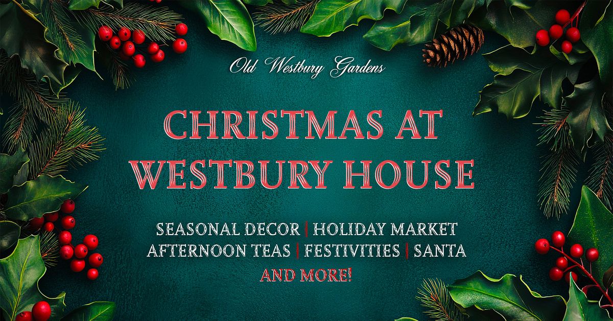 Christmas at Westbury House!