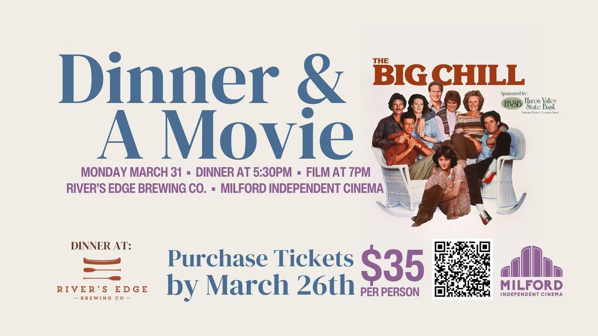 Dinner & A Movie: The Big Chill w\/dinner at Rivers Edge Brewery