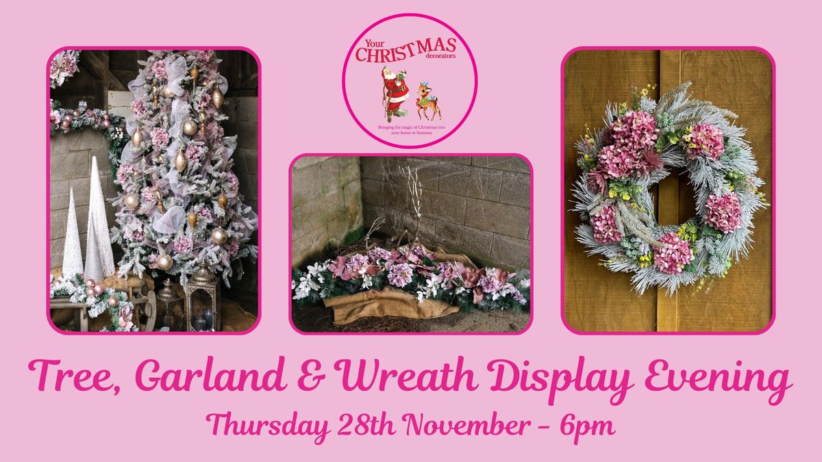 Tree, Garland & Wreath Display Evening