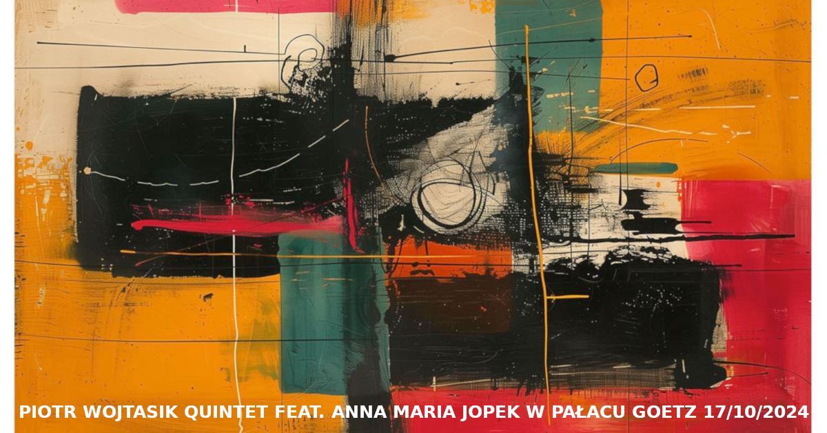 Piotr Wojtasik Quintet feat. Anna Maria Jopek w Pa\u0142acu Goetz