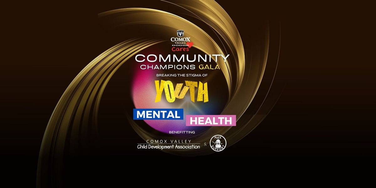 CVD Cares: Community Champions Gala | Breaking the Stigma of Youth Mental Health