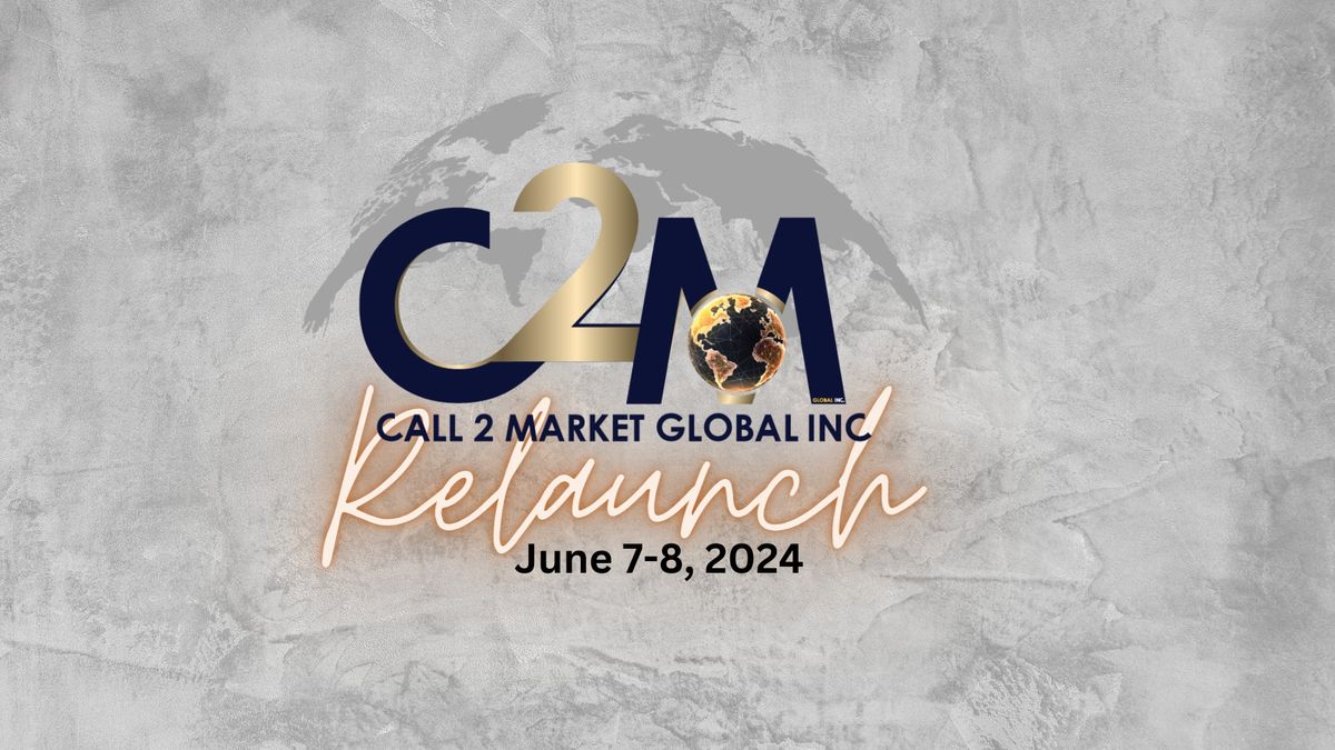 Call 2 Market Global, Inc. Relaunch
