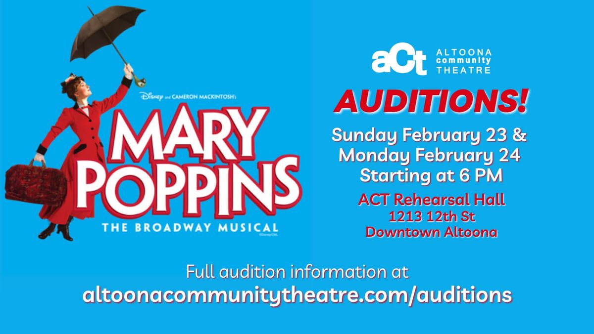 Auditions for Mary Poppins- Altoona Community Theatre