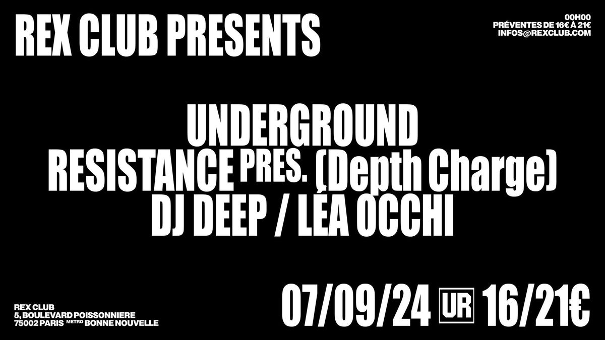 Rex Club Presents: Underground Resistance Depth Charge Live, Dj Deep, Lea Occhi