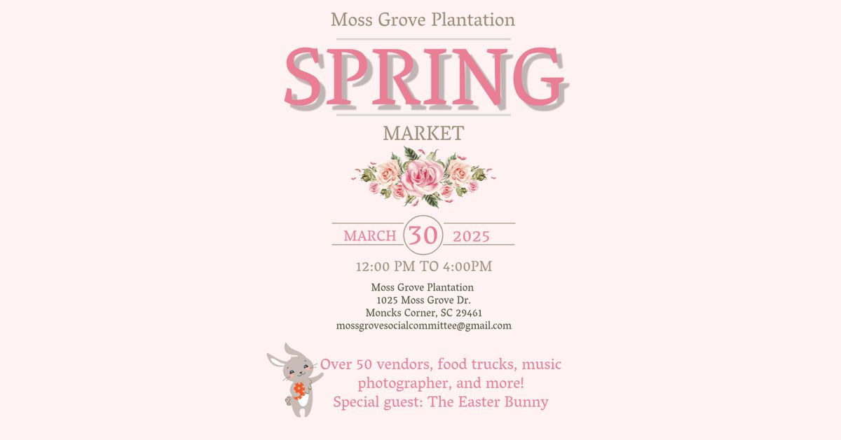 Moss Grove Plantation Spring Market