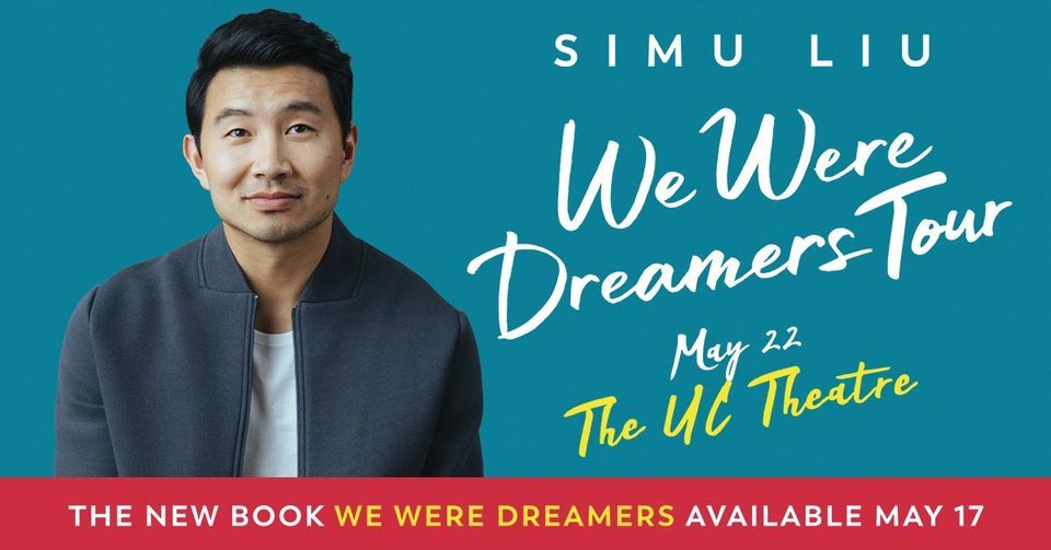 Simu Liu: WE WERE DREAMERS Tour
