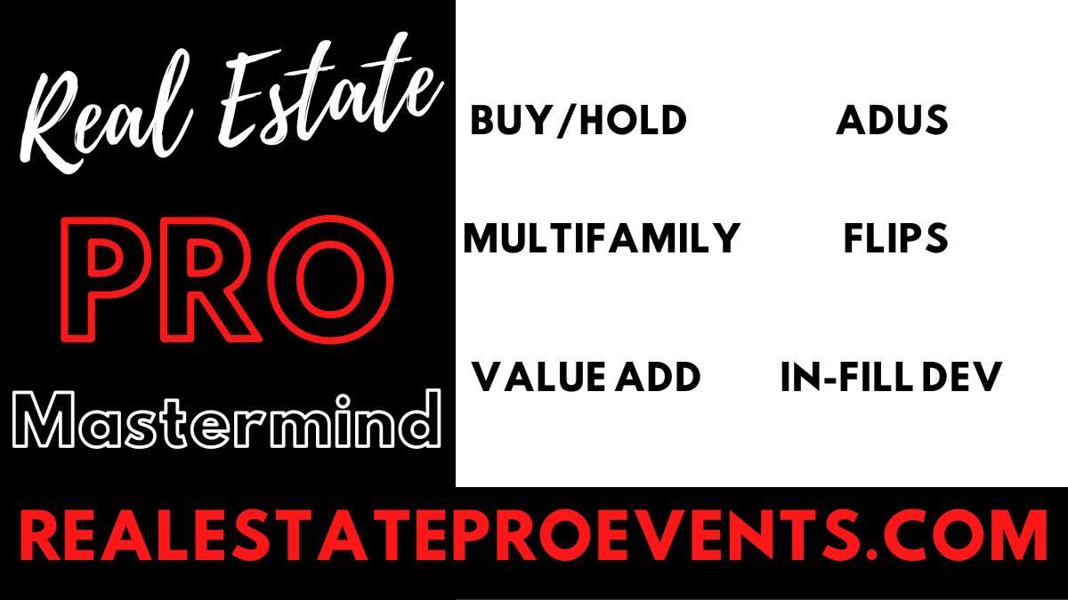 Real Estate Pro Mastermind!