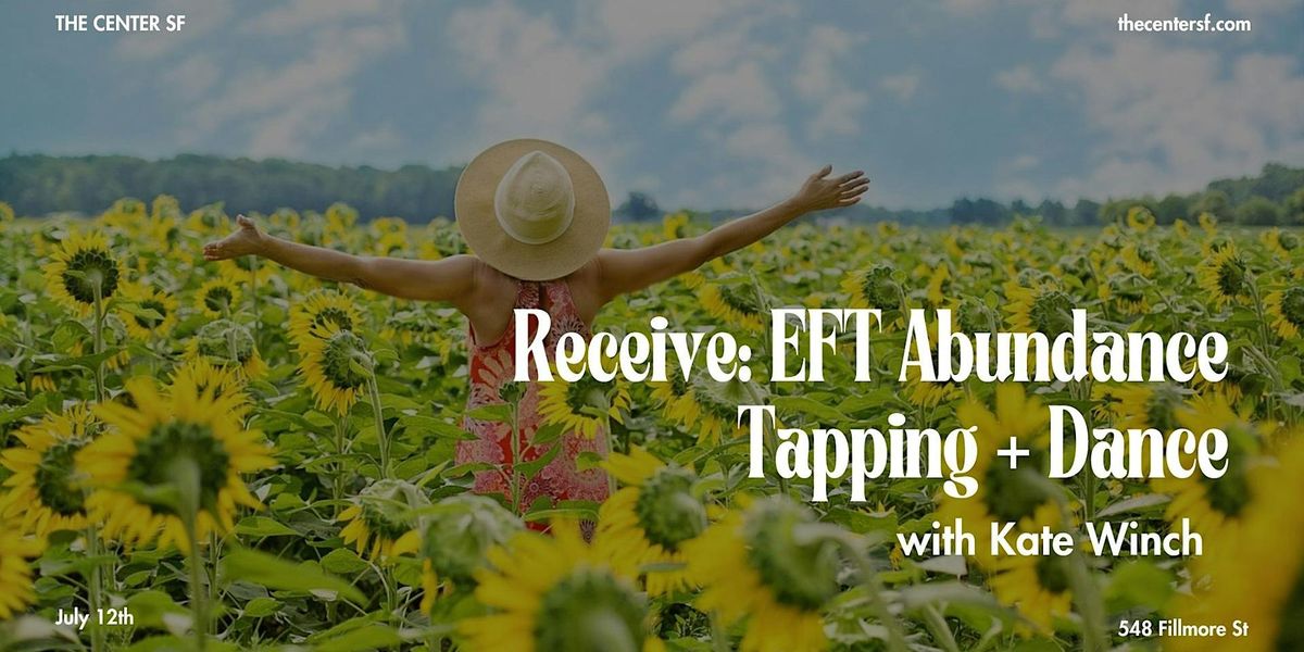 Receive: EFT Abundance Tapping +  Dance