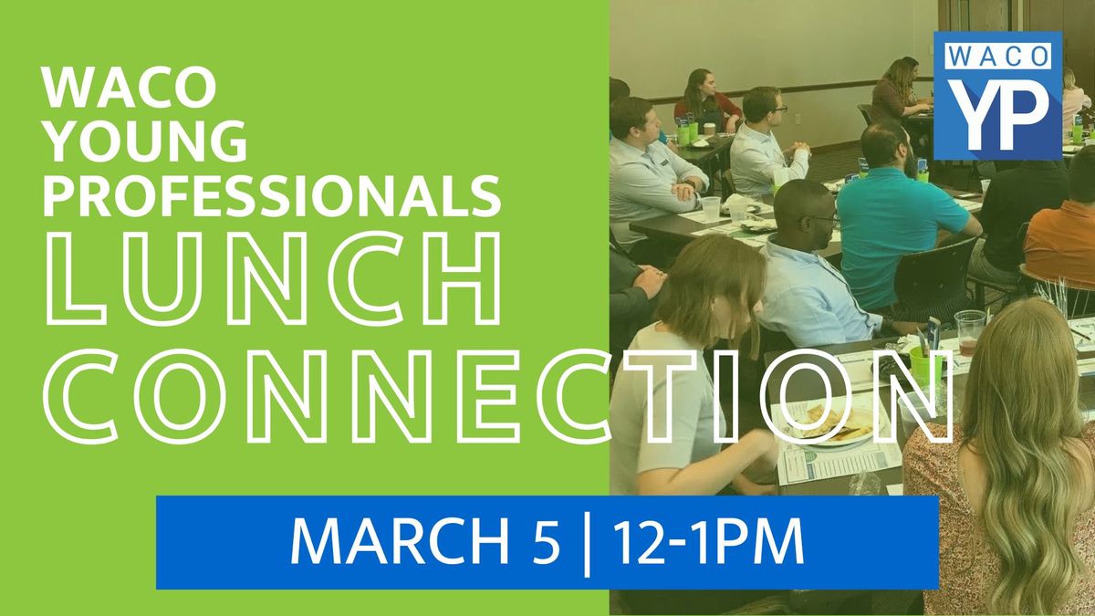 Waco YP March Lunch Connection