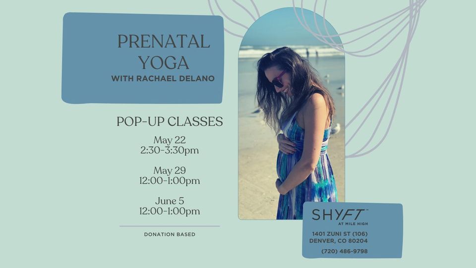 Prenatal Yoga Pop-Up Classes w\/ Rachael DeLano