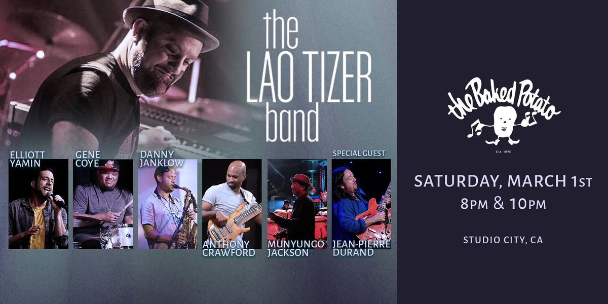 The Lao Tizer Band @ The Baked Potato!