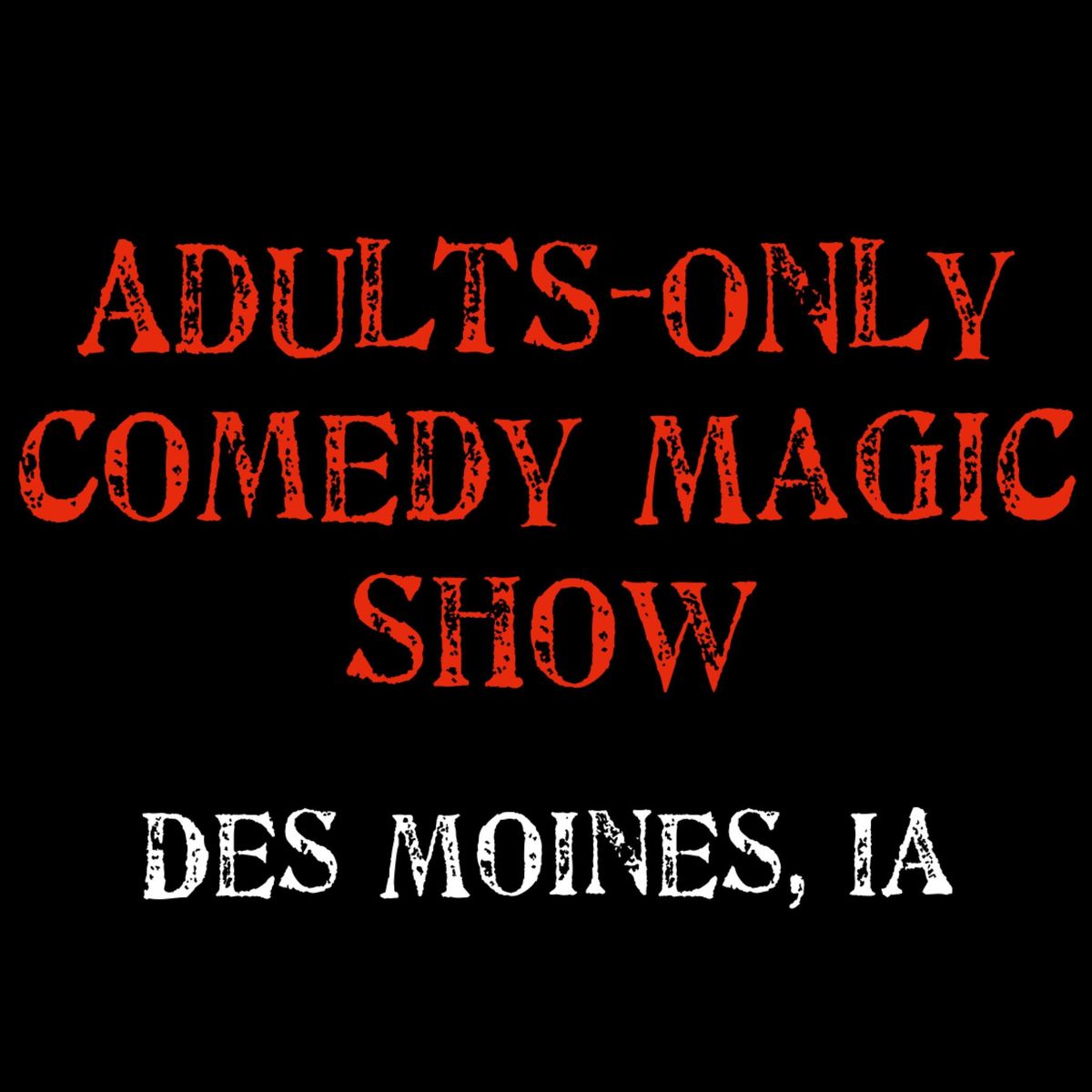 Magic for Adults: Des Moines, IA