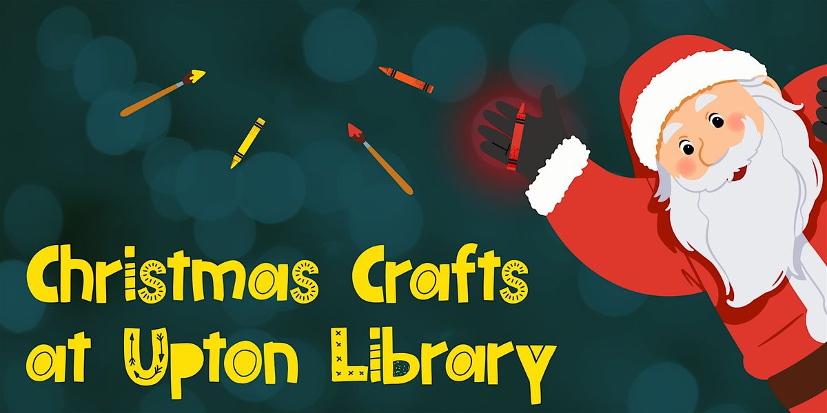 Christmas Crafts at Upton Library