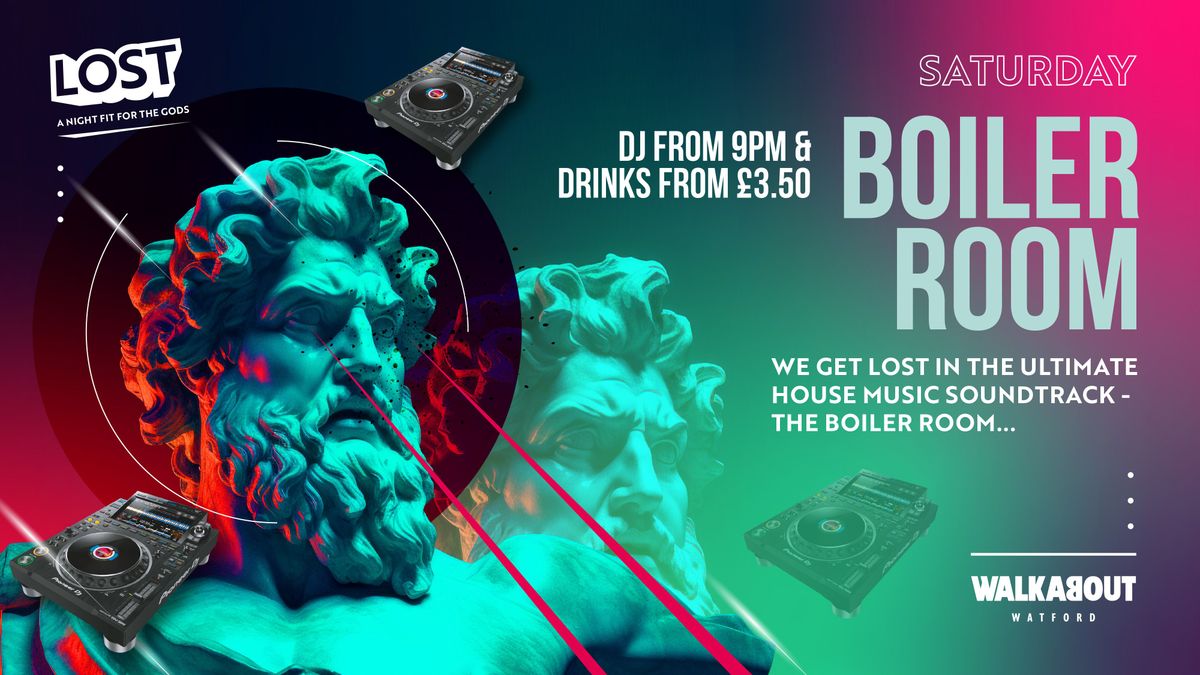 \u2728 LOST INBETWEEN SATURDAYS- BOILER ROOM SESSIONS\u2728