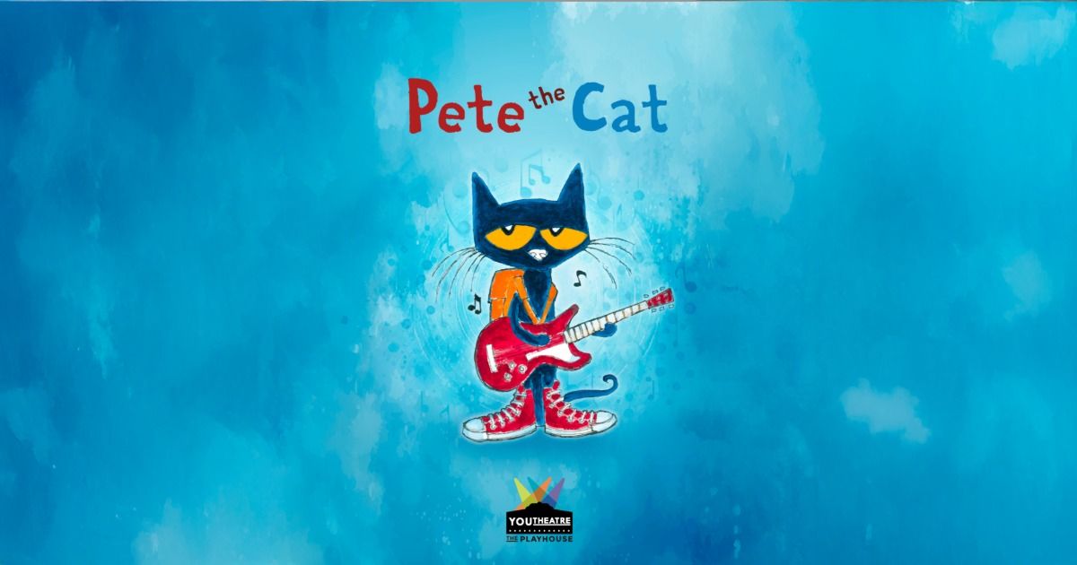 PETE THE CAT, Youtheatre at the Erie Playhouse