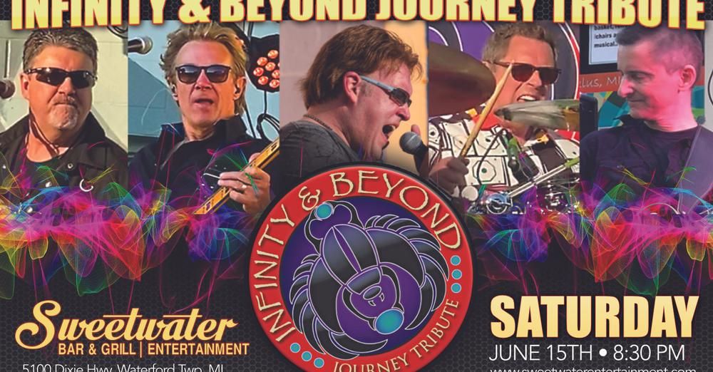 INFINITY & BEYOND JOURNEY TRIBUTE ROCKS SWEETWATER BAR AND GRILL \u2022 WATERFORD, MI