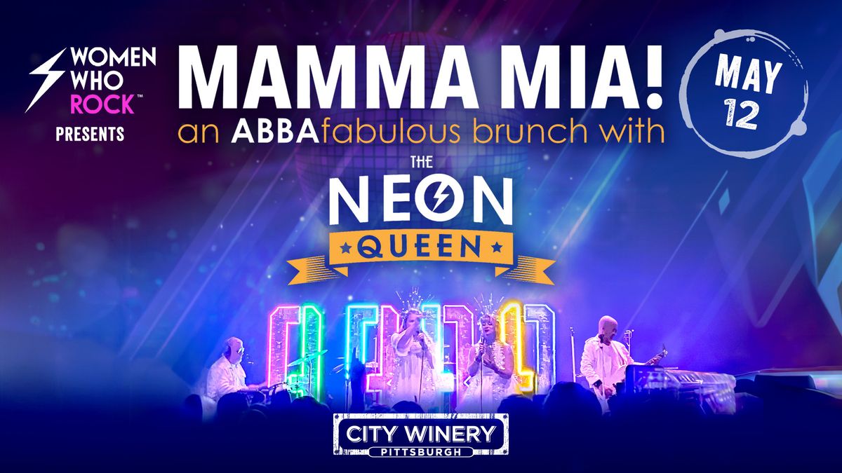 Women Who Rock presents Mother's Day Brunch feat. ABBA Tribute The Neon Queen