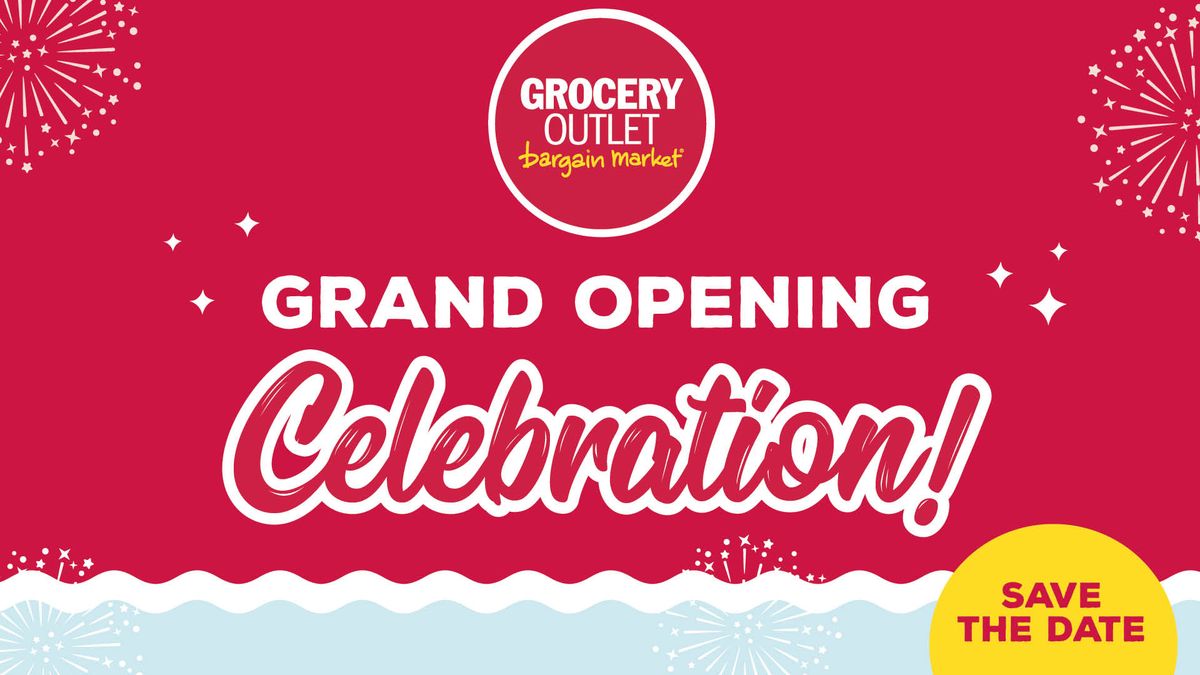 Westminster Grocery Outlet Grand Opening Celebration!